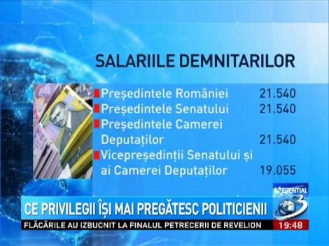 Ce privilegii îşi mai pregătesc politicienii