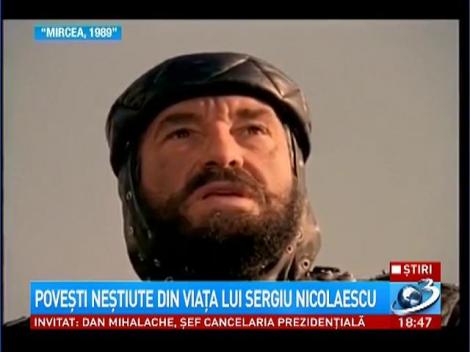 Poveşti neştiute din viaţa lui Sergiu Nicolaescu