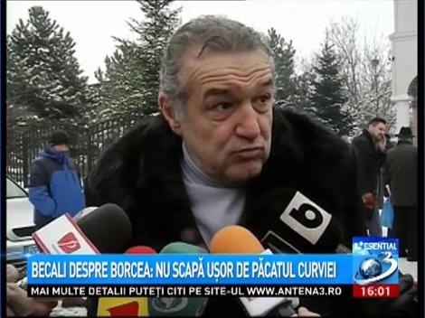 Becali despre Borcea: Nu scapă uşor de păcatul curviei