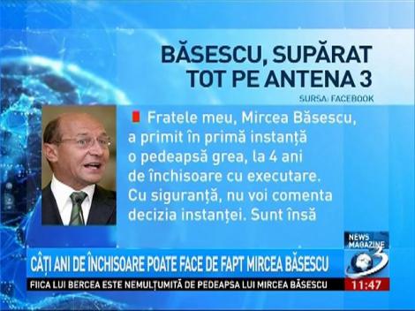 Traian Băsescu susţine că Antena 3 este de vină pentru condamnarea fratelui său