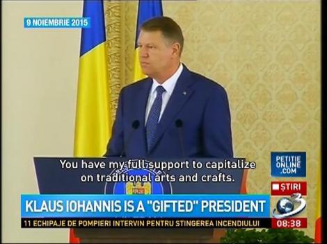 Klaus Iohannis is a "gifted" president