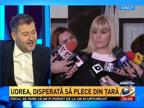 Udrea, disperată să plece &icirc;n ţară