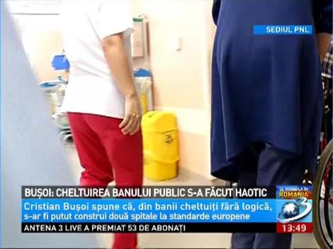 Buşoi: Cheltuirea banului public s-a făcut haotic