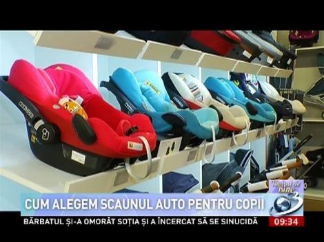 Cum alegem scaunul auto pentru copii