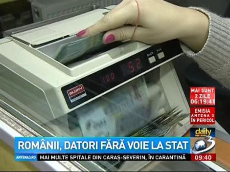 Daily Income: Românii, datori fără voie la stat