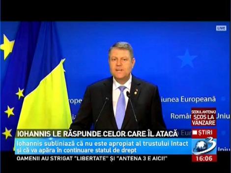 Iohannis le răspunde celor care îl atacă