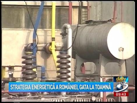 Strategia energetică a României, gata la toamnă