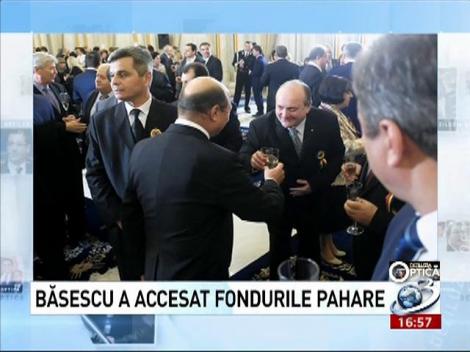 Băsescu a accesat Fondurile Pahare