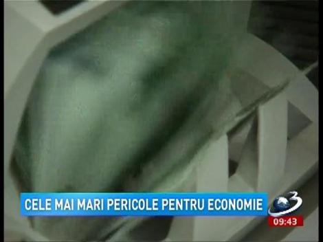 Daily Incime: Cele mai mari pericole pentru economie
