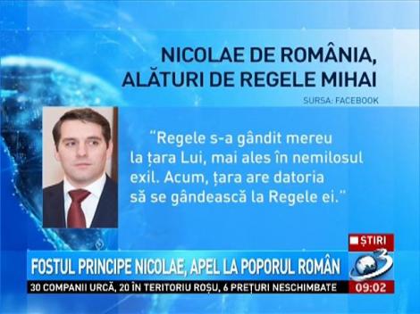 Fostul Principe Nicolae, apel la poporul rom&acirc;n