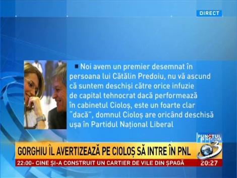 Gorghiu &icirc;l avertizează pe Cioloş să intre &icirc;n PNL