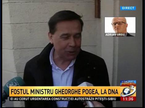 Fostul ministru Gheorghe Pogea, la DNA