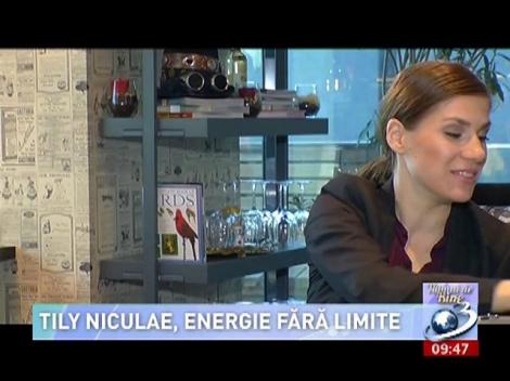 Numai de Bine: Tily Niculae, energie fără limite