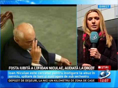 Fosta iubită a lui Ioan Niculae, audiată la DIICOT