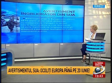 Avertismenul SUA: Ocoliţi Europa p&acirc;nă pe 20 iunie!