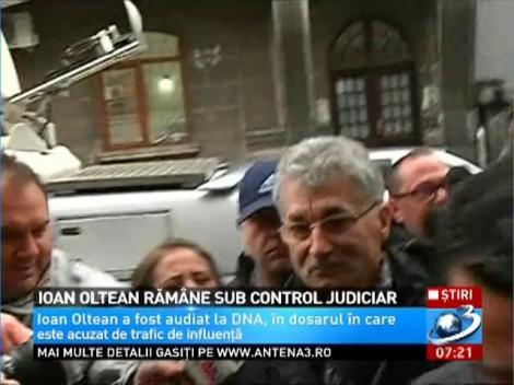 Ioan Oltean rămâne sub control judiciar