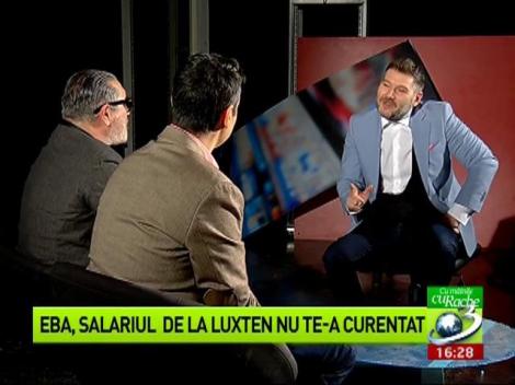 EBA, salariul de la Luxten nu te-a curentat