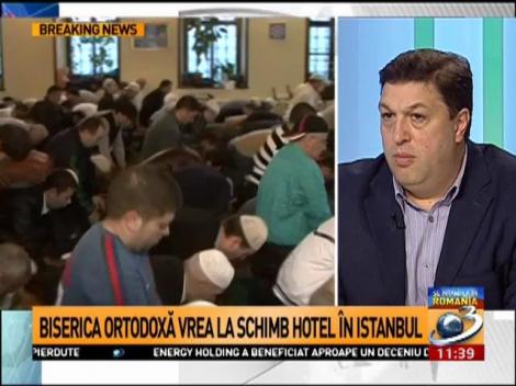Informații explozive &icirc;n scandalul moscheii din București. BOR vrea la schimb hotel &icirc;n Istanbul