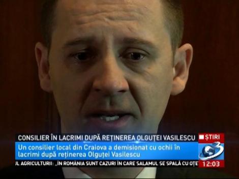 Consilier &icirc;n lacrimi după reținerea Olguței Vasilescu