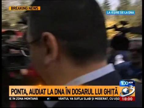 Ponta, audiat în dosarul lui Ghiţă