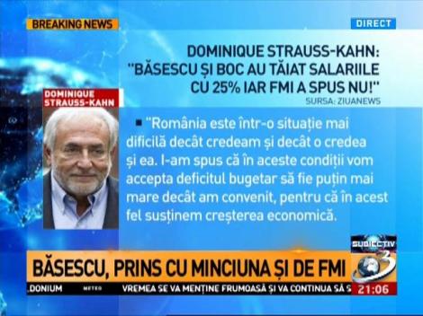 Băsescu, prins cu minciuna şi de FMI