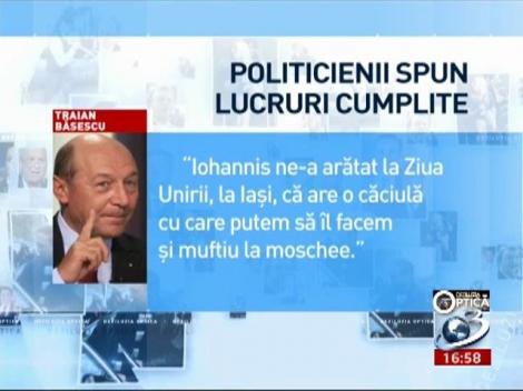 Politicienii spun lucruri cumplite