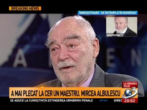 A mai plecat la cer un maestru. Mircea Albulescu