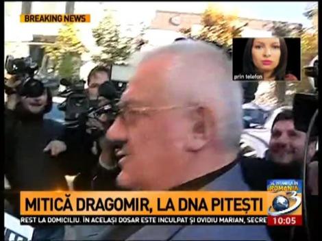 Mitică Dragomir, audiat la DNA Pitești