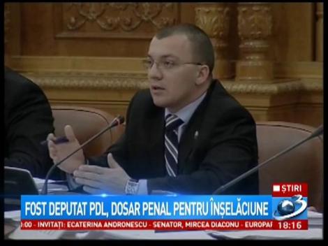 Fost deputat PDL, dosar penal pentru înşelăciune