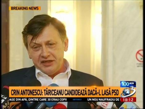 Crin Antonescu: Tăriceanu candidează dacă-l lasă PSD