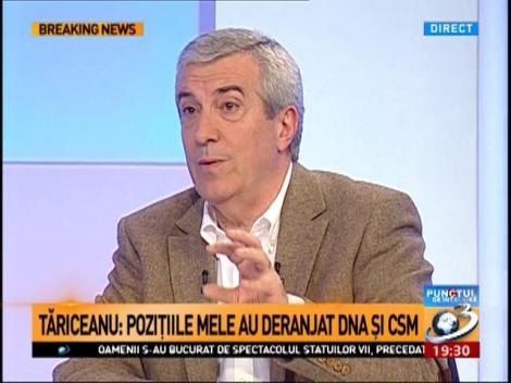 Tăriceanu: Pozițiile mele au deranjat DNA și CSM