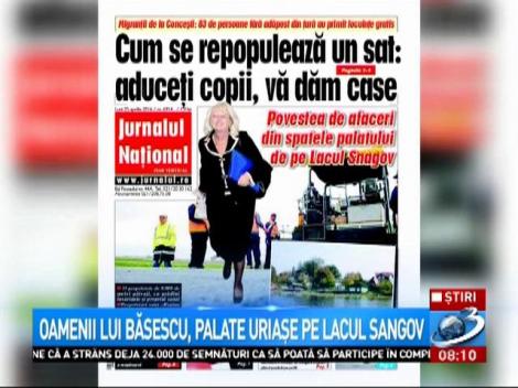 Oamenii lui Băsescu, palate uriașe pe lacul Snagov