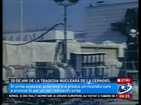 30 de ani de la tragedia nucelară de la Cernob&icirc;l