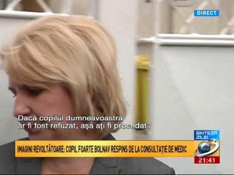 Imagini revoltătoare: Copil foarte bolnav respins de la consultație de medic