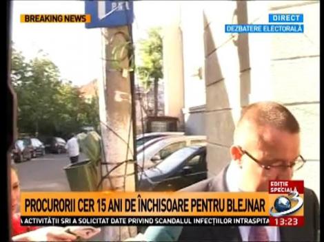 Procurorii cer 15 ani de închisoare pentru Blejnar