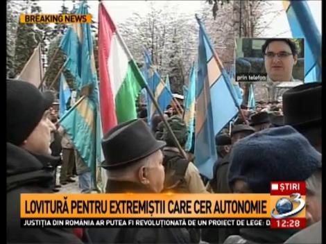 Lovitură pentru extremiștii care cer autonomie