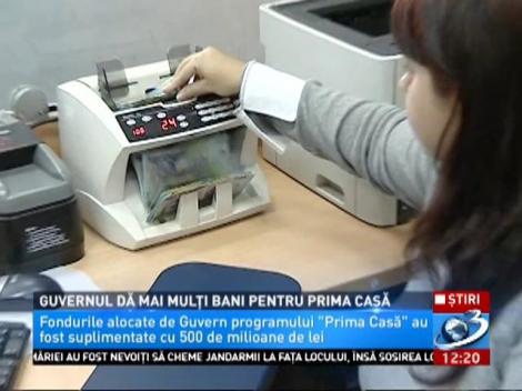 Guvernul dă mai mulți bani pentru Prima Casă