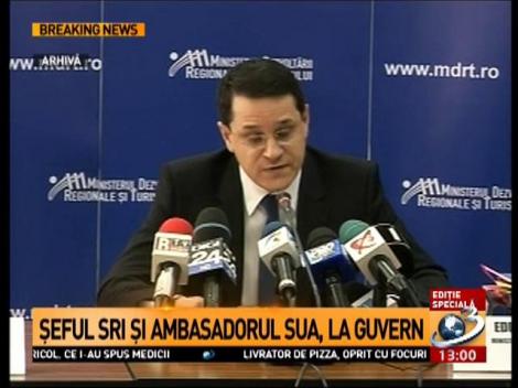 Șeful SRI și Ambasadorul SUA, la Guvern