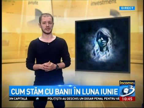 E clar, toți îi vor invidia! La ei trag banii precum un magnet! Află ce-ți rezervă horoscopul financiar pentru luna iunie!