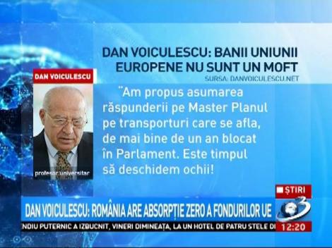 Dan Voiculescu: România are absorbție zero a fondurilor UE