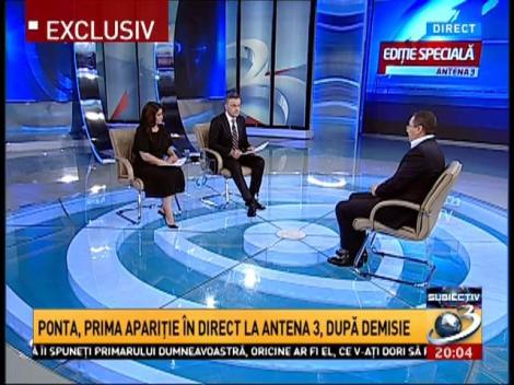 Ponta, prima apariție în direct la Antena 3, după demisie