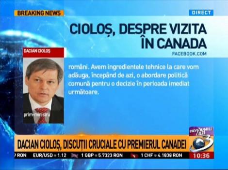 Dacian Cioloș, discuții cruciale cu premierul Canadei