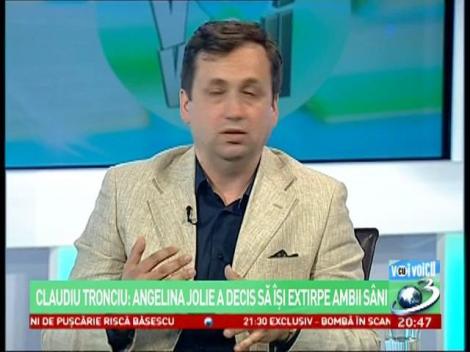 Claudiu Tronciu: Angelina Jolie şi-a făcut testare genetică