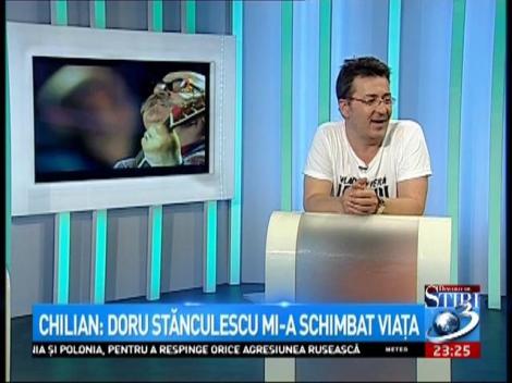 Chilian: Doru Stănculescu mi-a schimbat viaţa
