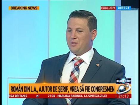 Subiectiv: Rom&acirc;n din L.A., ajutor de șerif, vrea să fie congresmen