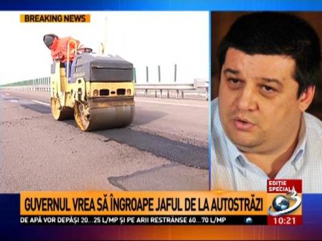 Guvernul vrea să &icirc;ngroape jaful de la autostrăzi. Ce se &icirc;nt&acirc;mplă cu CNADNR