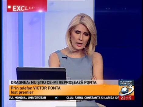 Ponta: Nu sunt supărat pe Liviu Dragnea