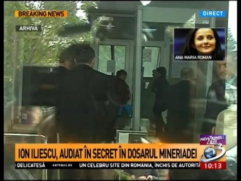 Ion Iliescu, audiat &icirc;n secret &icirc;n dosarul Mineriadei