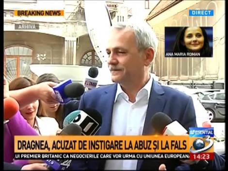 Dragnea, trimis în judecată pentru instigare la abuz și la fals