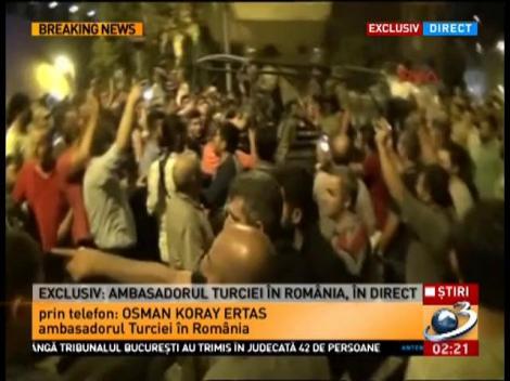 Ambasadorul Turciei la București: &rdquo;&Icirc;ntr-o societate democratică europeană nu trebuie să existe o lovitură militară. E scandalos!&rdquo;